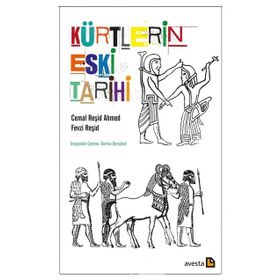 Kürtlerin Eski Tarihi - Cemal Reşid Ahmed - Avesta Yayınları