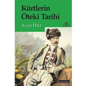 Kürtlerin Öteki Tarihi - Ayşe Hür