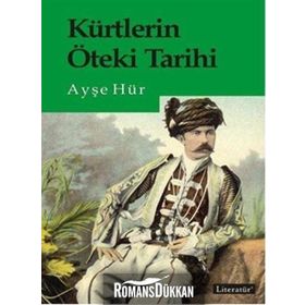 Kürtlerin Öteki Tarihi - Ayşe Hür
