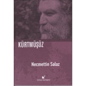 Kürtmüşüz - Necmettin Salaz
