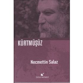 Kürtmüşüz - Necmettin Salaz