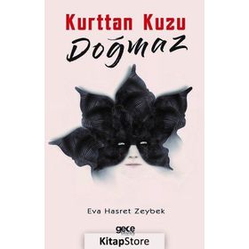 Kurttan Kuzu Doğmaz - Eva Hasret Zeybek