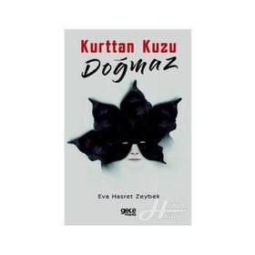 Kurttan Kuzu Doğmaz - Eva Hasret Zeybek