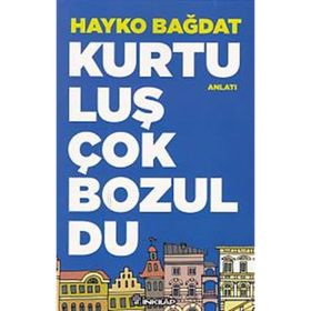 Kurtuluş Çok Bozuldu - Hayko Bağdat
