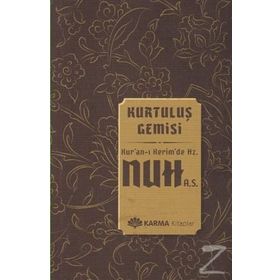 Kurtuluş Gemisi Kuran-ı Kerimde Hz. Nuh a.s. - Ömer Ahmed Ömer