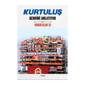 Kurtuluş Kendini Anlatıyor - Mustafa Kemal Kaçaroğlu Doğan Tarkan Mahir Sayın İsmet Öztürk