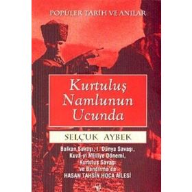Kurtuluş Namlunun Ucunda - Selçuk Aybek
