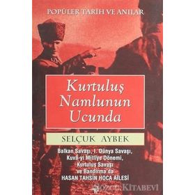 Kurtuluş Namlunun Ucunda - Selçuk Aybek