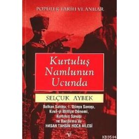 Kurtuluş Namlunun Ucunda - Selçuk Aybek