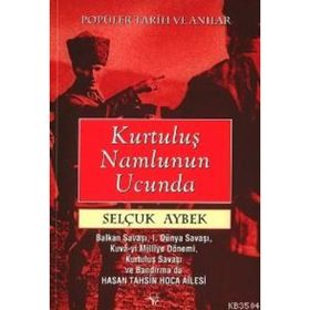 Kurtuluş Namlunun Ucunda - Selçuk Aybek