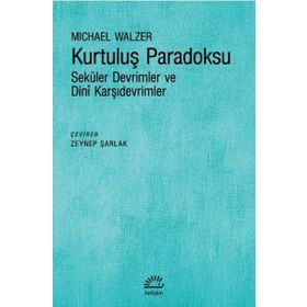 Kurtuluş Paradoksu Michael Walzer