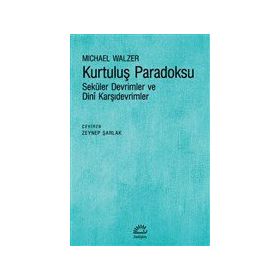 Kurtuluş Paradoksu Michael Walzer