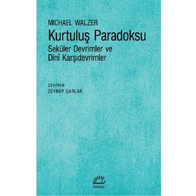 Kurtuluş Paradoksu Michael Walzer