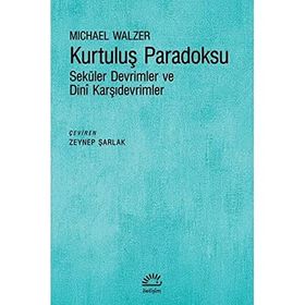 Kurtuluş Paradoksu Michael Walzer