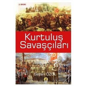 KURTULUŞ SAVAŞÇILARI - SEZEN ÖZOL