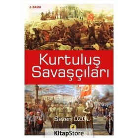 KURTULUŞ SAVAŞÇILARI - SEZEN ÖZOL