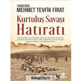 Kurtuluş Savaşı Hatıratı / Mehmet Tevfik