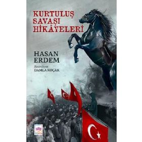 Kurtuluş Savaşı Hikayeleri Hasan Erdem