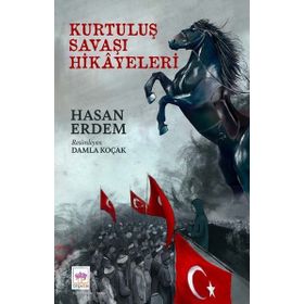 Kurtuluş Savaşı Hikayeleri Hasan Erdem