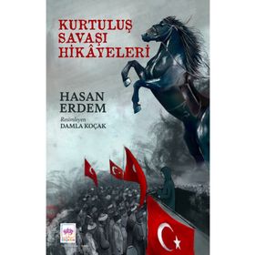 Kurtuluş Savaşı Hikayeleri Hasan Erdem