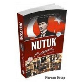 KURTULUŞ SAVAŞI NUTUK ATATÜRK´ÜN ANLATIMIYLA - MUSTAFA KEMAL ATATÜRK