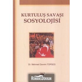 KURTULUŞ SAVAŞI SOSYOLOJISI - MEHMET DEVRIM TOPSES
