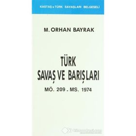 Kurtuluş Savaşı ve Atatürk (Kronolojik) - M. Orhan Bayrak