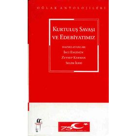 KURTULUŞ SAVAŞI VE EDEBİYATIMIZ - KOLEKTIF