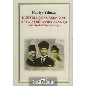KURTULUŞ SAVAŞIMIZ VE ASYA-AFRİKA'NIN UYANIŞI HAKIMIYETI MILLIYE YAZILARIYLA - HADIYE YILMAZ