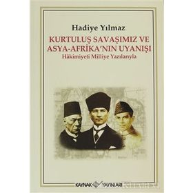 KURTULUŞ SAVAŞIMIZ VE ASYA-AFRİKA'NIN UYANIŞI HAKIMIYETI MILLIYE YAZILARIYLA - HADIYE YILMAZ