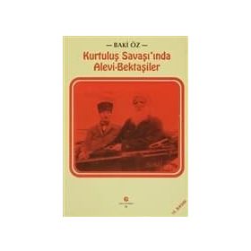 Kurtuluş Savaşı’nda Alevi - Bektaşiler Baki Öz