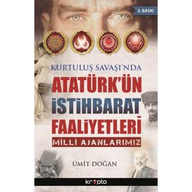 Kurtuluş Savaşı’nda Atatürk’ün İstihbarat Faaliyetleri - Ümit Doğan
