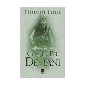 KURTULUŞ SAVAŞINDA GÖKÇEN EFE DESTANI - SABAHATTIN BURHAN