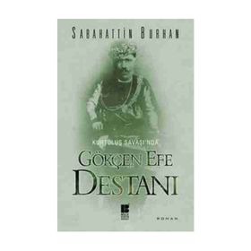 KURTULUŞ SAVAŞINDA GÖKÇEN EFE DESTANI - SABAHATTIN BURHAN