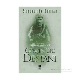 KURTULUŞ SAVAŞINDA GÖKÇEN EFE DESTANI - SABAHATTIN BURHAN