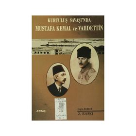 KURTULUŞ SAVAŞI´NDA MUSTAFA KEMAL VE VAHDETTIN - ENGIN BERBER