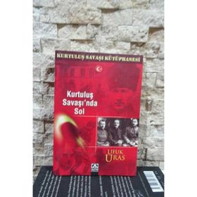 KURTULUŞ SAVAŞI´NDA SOL - UFUK URAS