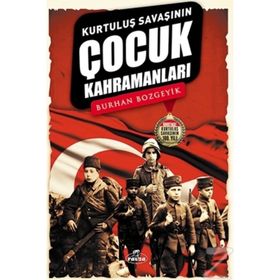 Kurtuluş Savaşının Çocuk Kahramanları - Burhan Bozgeyik