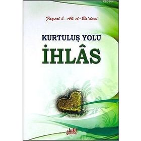Kurtuluş Yolu İhlas - Faysal B. Ali el-Ba'dani