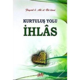 Kurtuluş Yolu İhlas - Faysal B. Ali el-Ba'dani