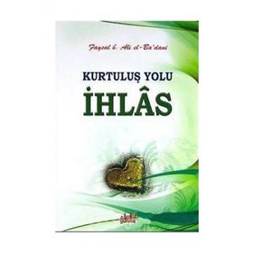 Kurtuluş Yolu İhlas - Faysal B. Ali el-Ba'dani