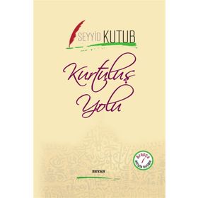 Kurtuluş Yolu - Seyyid Kutub