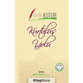 Kurtuluş Yolu - Seyyid Kutub