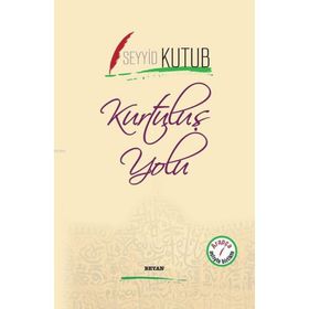 Kurtuluş Yolu - Seyyid Kutub