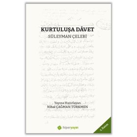 Kurtuluşa Davet Süleyman Çelebi