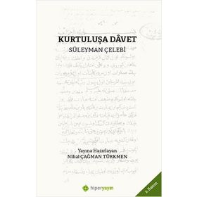Kurtuluşa Davet Süleyman Çelebi