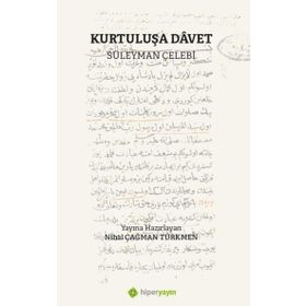 Kurtuluşa Davet Süleyman Çelebi