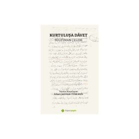 Kurtuluşa Davet Süleyman Çelebi