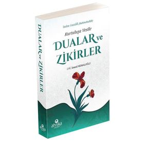 Kurtuluşa Vesile Dualar ve Zikirler İmam Gazali