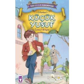 Kurtuluşun Kahramanları - Küçük Yusuf Timaş Çocuk